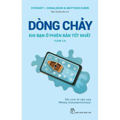 Dòng Chảy - Khi Bạn Ở Phiên Bản Tốt Nhất - 
Stewart I. Donaldson, Matthew Dubin
