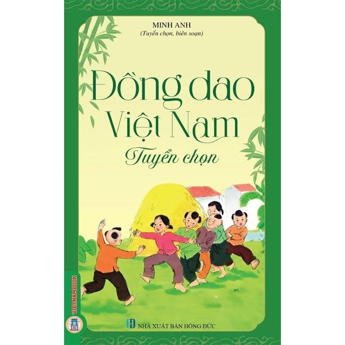 Đồng Dao Việt Nam Tuyển Chọn - Minh Anh