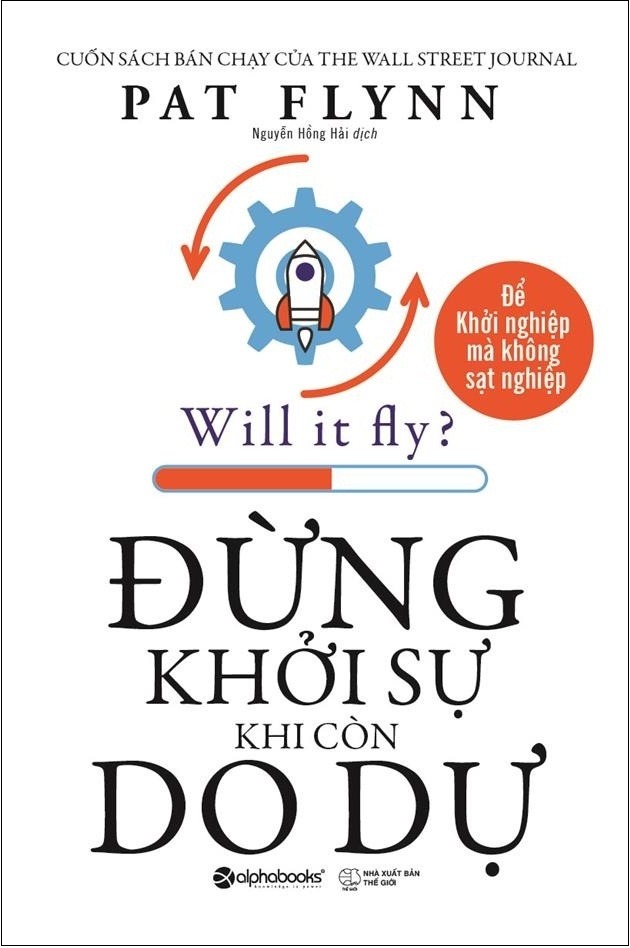 { Trưng Bày } Đừng Khởi Sự Khi Còn Do Dự - Pat Flynn