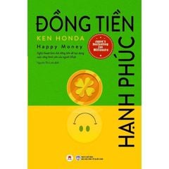 Đồng Tiền Hạnh Phúc (TB) - Ken Honda