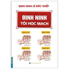 Định Ninh Tôi Học Mạch - Định Ninh Lê Đức Thiếp
