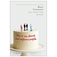 Đắc Nhân Tâm - Dale Carnegie (ĐA)