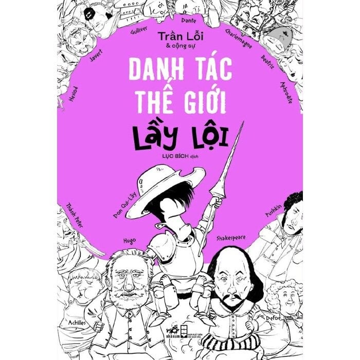 Danh Tác Thế Giới Lầy Lội - 
Trần Lỗi