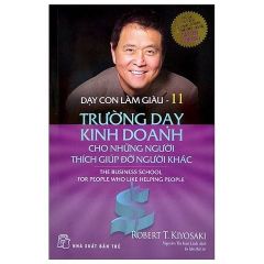 Combo Trọn Bộ 13 Quyển Dạy Con Làm Giàu (Cha Giàu Cha Nghèo) - KHÔNG HỘP - Robert T. Kiyosaki