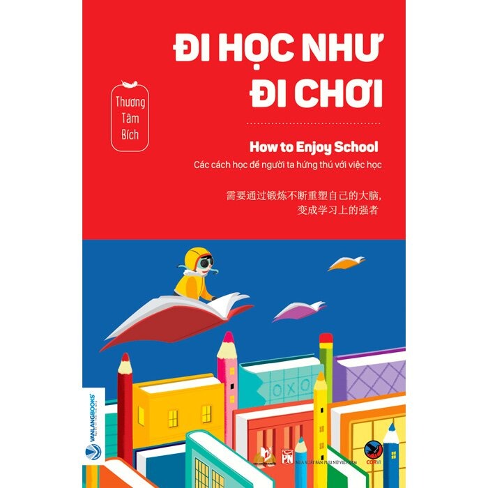 Đi Học Như Đi Chơi - How To Enjoy School - Thương Tâm Bích