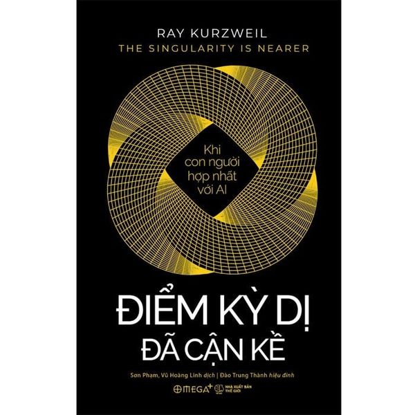  Điểm Kỳ Dị Đã Cận Kề - 
Ray Kurzweil 