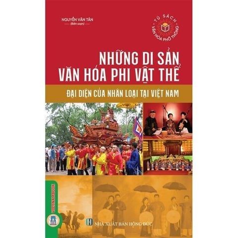  Combo 2 Cuốn Những Di Sản Văn Hóa Tại Việt Nam ( Phi Vật Thể Đại Diện Của Nhân Loại + Vật Thể Và Thiên Nhiên Thế Giới ) 