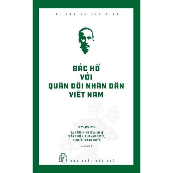  Di Sản Hồ Chí Minh - Bác Hồ Với Quân Đội Nhân Dân Việt Nam - Nhiều Tác Giả 