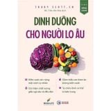  Dinh Dưỡng Cho Người Lo Âu - Trudy Scott 