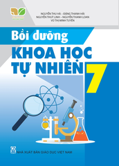 Bồi Dưỡng Khoa Học Tự Nhiên Lớp 7 (Kết Nối Tri Thức Với Cuộc Sống) - Nguyễn Thu Hà - Đặng Thanh Hải - Nguyễn Thuỳ Linh - Nguyễn Thanh Loan - Vũ Thị Minh Tuyến - NXBGD