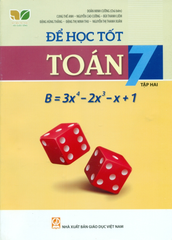 Để Học Tốt Toán Lớp 7 - Tập 2 KNTT - Doãn Minh Cường (CB), Cung Thế Anh, Nguyễn Thị Thanh Xuân, Đặng Hùng Thắng, Đặng Thị Minh Thu, Nguyễn Cao Cường, Bùi Thanh Liêm - NXBGD