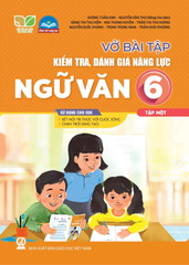 Vở Bài Tập Kiểm Tra, Đánh Giá Năng Lực Ngữ Văn Lớp 6 - Tập 1 (Sử Dụng Cho SGK KNTT) - Dương Tuấn Anh - Nguyễn Văn Thư (Đồng CB), Đặng Thị Thu Hiền, Mai Thanh Huyền, Trần Thị Thu Hương, … - NXBGD