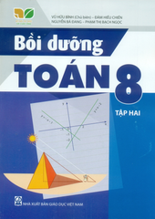 Bồi Dưỡng Toán Lớp 8 - Tập 2 (Kết Nối Tri Thức Với Cuộc Sống) - Vũ Hữu Bình (Chủ biên), Đàm Hiếu Chiến, Nguyễn Bá Đang, Phạm Thị Bạch Ngọc - NXBGD