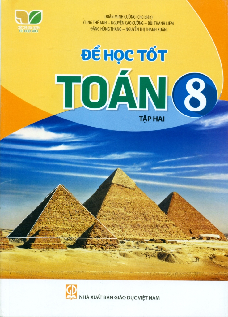 Để Học Tốt Toán Lớp 8 - Tập 2 (Kết Nối Tri Thức Với Cuộc Sống) - Doãn Minh Cường (Chủ biên), Cung Thế Anh, Đặng Hùng Thắng, Nguyễn Cao Cường ,Bùi Thanh Liêm, Nguyễn Thị Thanh Xuân - NXBGD