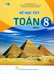 Để Học Tốt Toán Lớp 8 - Tập 2 (Kết Nối Tri Thức Với Cuộc Sống) - Doãn Minh Cường (Chủ biên), Cung Thế Anh, Đặng Hùng Thắng, Nguyễn Cao Cường ,Bùi Thanh Liêm, Nguyễn Thị Thanh Xuân - NXBGD