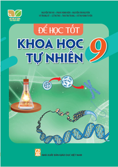 Để Học Tốt Khoa Học Tự Nhiên Lớp 9 (Kết Nối Tri Thức Với Cuộc Sống) - Nguyễn Thu Hà, Phạm Minh Kiên, Nguyễn Văn Nguyên, Vũ Trọng Rỹ, Lê Thị Thu, Thái Thị Trang, Vũ Thị Minh Tuyến - NXBGD