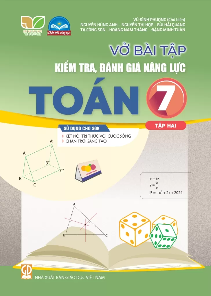 Vở Bài Tập Kiểm Tra, Đánh Giá Năng Lực Toán Lớp 7 - Tập 2 (Sử Dụng Cho SGK KNTT) - Vũ Đình Phượng (CB), Nguyễn Hùng Anh, Nguyễn Thị Hợp, Bùi Hải Quang, Tạ Công Sơn, Hoàng Nam Thắng,… - NXBGD