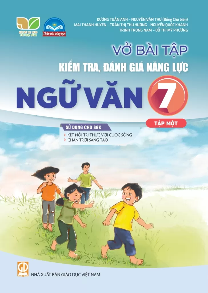 Vở Bài Tập Kiểm Tra, Đánh Giá Năng Lực Ngữ Văn Lớp 7 - Tập 1 (Sử Dụng Cho SGK KNTT) - Dương Tuấn Anh - Nguyễn Văn Thư (Đồng CB), Mai Thanh Huyền, Trần Thị Thu Hương, Nguyễn Quốc Khánh,… - NXBGD