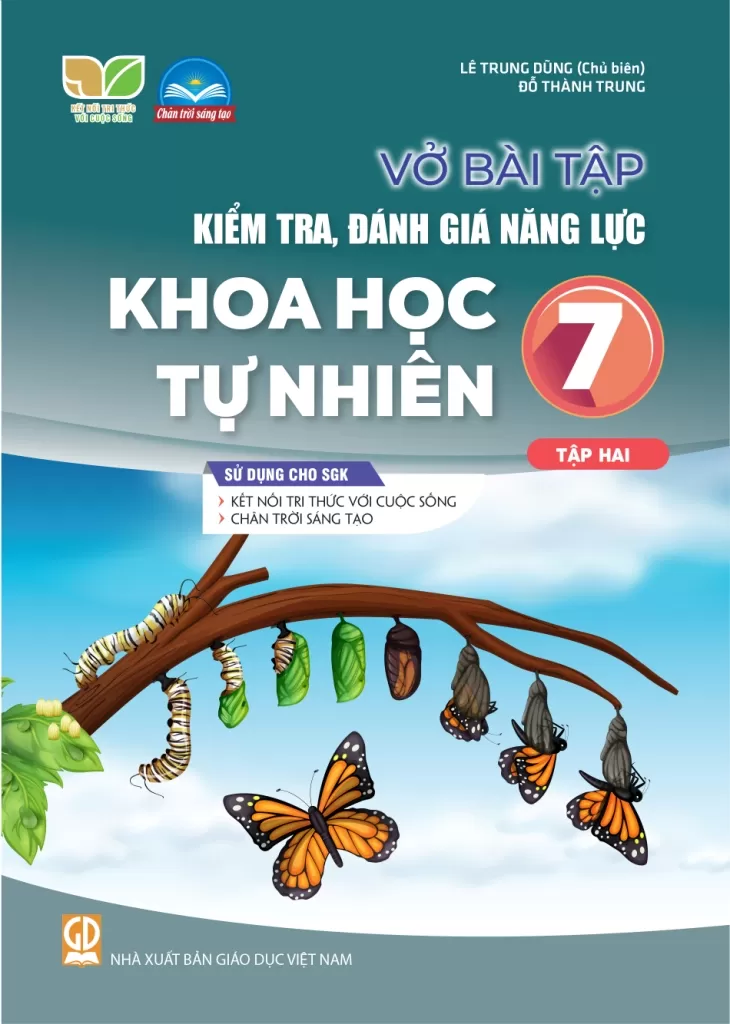 Vở Bài Tập Kiểm Tra, Đánh Giá Năng Lực Khoa Học Tự Nhiên Lớp 7 - Tập 2 (Sử Dụng Cho SGK Kết Nối Tri Thức Với Cuộc Sống) - Lê Trung Dũng (Chủ biên), Đỗ Thành Trung - NXBGD