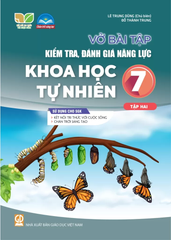 Vở Bài Tập Kiểm Tra, Đánh Giá Năng Lực Khoa Học Tự Nhiên Lớp 7 - Tập 2 (Sử Dụng Cho SGK Kết Nối Tri Thức Với Cuộc Sống) - Lê Trung Dũng (Chủ biên), Đỗ Thành Trung - NXBGD