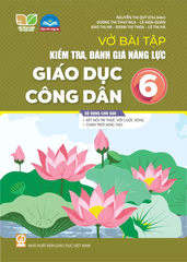 Vở Bài Tập Kiểm Tra, Đánh Giá Năng Lực Giáo Dục Công Dân Lớp 6 (Sử Dụng Cho SGK KNTT) - Nguyễn Thị Quý (CB), Dương Thị Thúy Nga, Lê Hoài Quân, Đào Thị Hà, Đoàn Thị Thoa, Lê Thị Hà - NXBGD