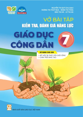 Vở Bài Tập Kiểm Tra, Đánh Giá Năng Lực Giáo Dục Công Dân Lớp 7 (Sử Dụng Cho SGK KNTT) - Nguyễn Thị Quý (CB), Dương Thị Thúy Nga, Đoàn Thị Thoa, Đào Thị Hà, Lê Thị Hà - NXBGD