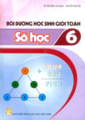 Bồi Dưỡng Học Sinh Giỏi Toán Lớp 6 - Số Học (Dùng Cho Các Bộ SGK Mới) - Vũ Hữu Bình (Chủ biên) - Nguyễn Tam Sơn - NXBGD