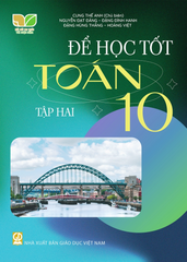 Để Học Tốt Toán Lớp 10 - Tập 2 (Kết Nối Tri Thức Với Cuộc Sống) - Cung Thế Anh (CB), Đặng Hùng Thắng, Nguyễn Đạt Đăng, Hoàng Việt, Đặng Đình Hanh - NXBGD