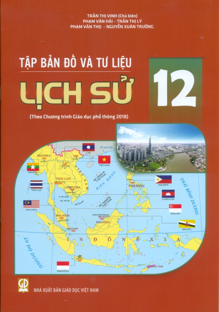 Tập Bản Đồ Và Tư Liệu Lịch Sử Lớp 12 (Theo CT GDPT 2018) - Trần Thị Vinh (CB), Phạm Văn Hải, Trần Thị Lý, Phạm Văn Thọ,  Nguyễn Xuân Trường - NXBGD