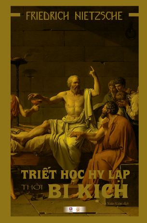 Triết Học Hy Lạp Thời Bi Kịch - Friedrich Nietzsche