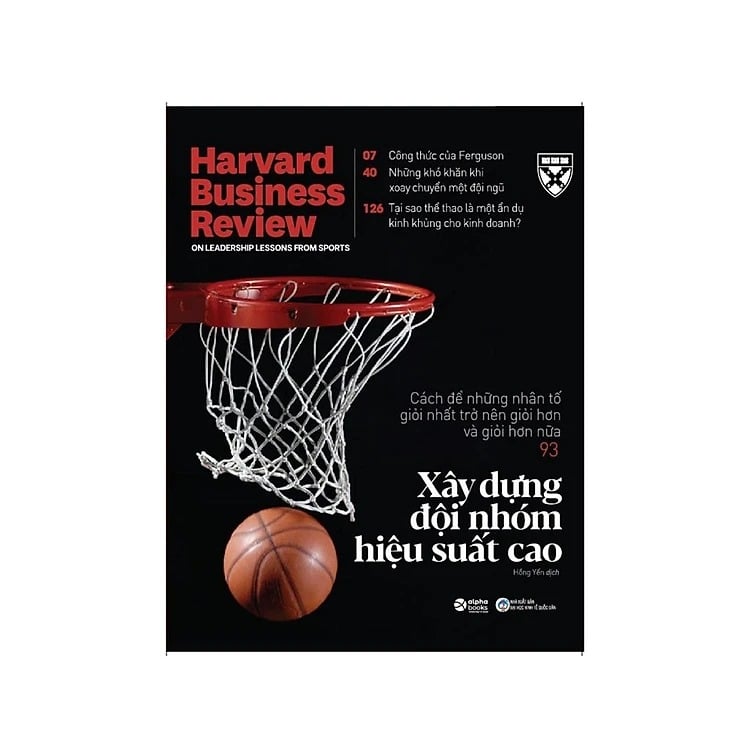 Xây Dựng Đội Nhóm Hiệu Suất Cao - Harvard Business Review