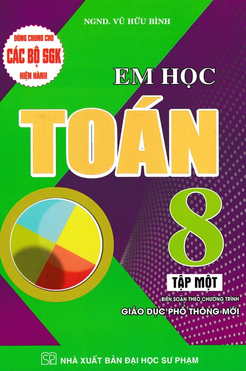 Combo 2 Cuốn Em Học Toán 8 Tập 1 + 2 (Dùng Chung Cho Các Bộ SGK Hiện Hành) - Vũ Thế Hựu
