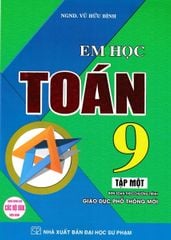 Em Học Toán 9 Tập 1 (Dùng Chung Cho Các Bộ Sgk Hiện Hành) - Vũ Hữu Bình