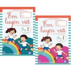 Bộ 2 Tập: Em Luyện Viết Lớp 1 (Tập 1 + 2) (Theo Chương Trình Giáo Dục Phổ Thông 2018) - Trần Thị Quỳnh Nga (Chủ Biên)