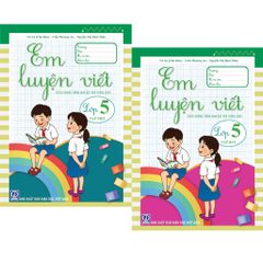 Bộ 2 Tập: Em Luyện Viết Lớp 5 (Tập 1 + 2) (Theo Chương Trình Giáo Dục Phổ Thông 2018) - Trần Thị Quỳnh Nga (Chủ Biên)