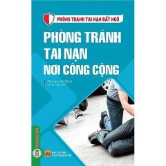 Combo 9 Cuốn Phòng Tránh Tai Nạn Bất Ngờ