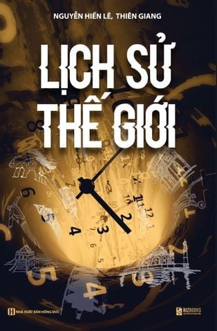 {Trưng Bày } Lịch sử thế giới - Nguyễn Hiến Lê, Thiên Giang