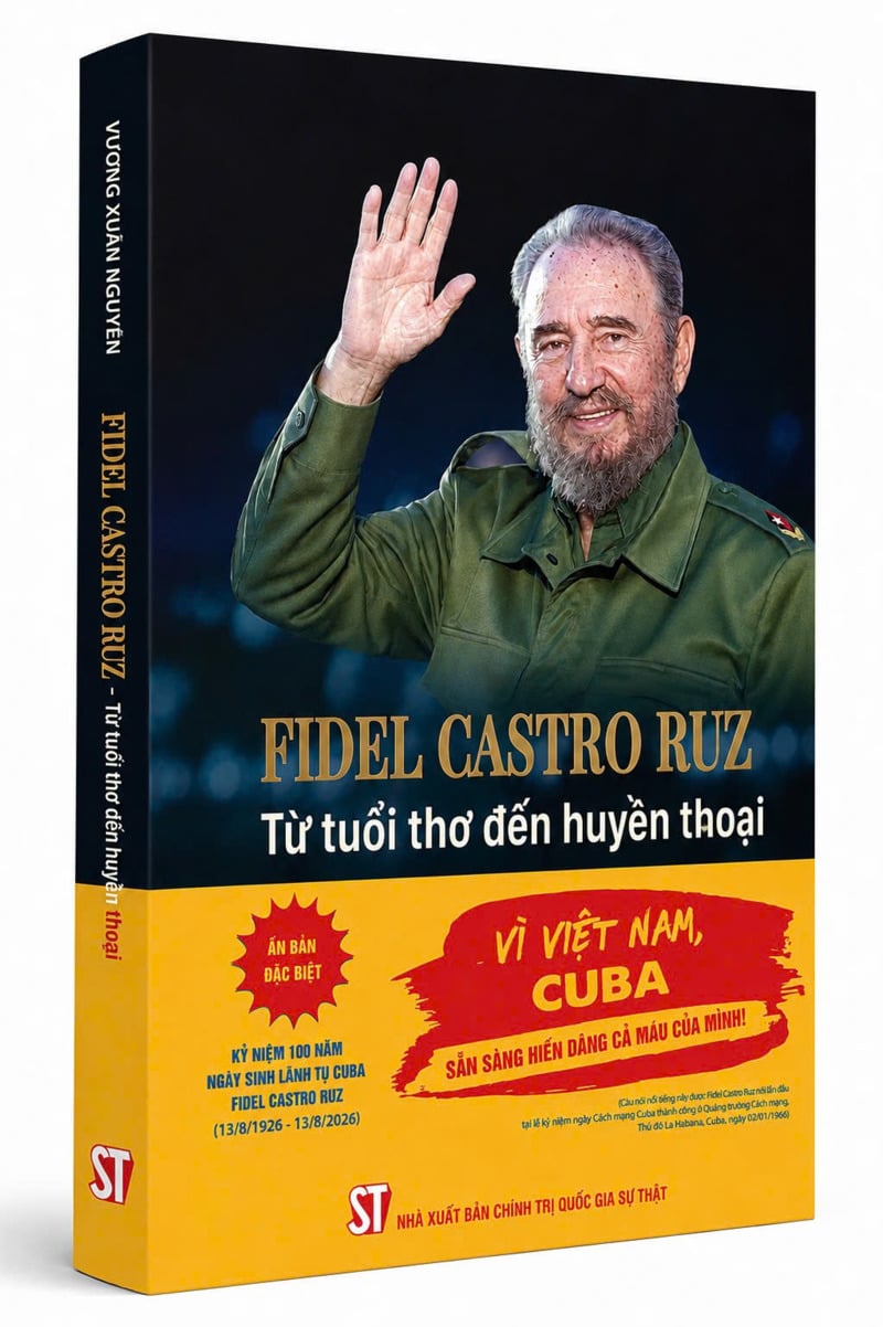 Fidel Castro Ruz - Từ Tuổi Thơ Đến Huyền Thoại - Vương Xuân Nguyên