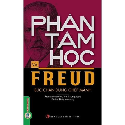 Combo 2 Cuốn Phân Tâm Học Và Freud - Bức Chân Dung Ghép Mảnh + Phân Tâm Học Và Thực Hành Sáng Tạo
