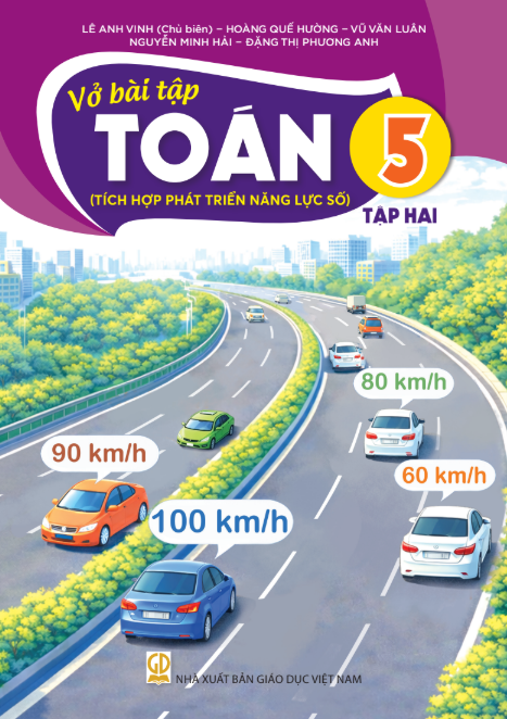 Vở Bài Tập Toán 5 - Tập 2 (Tích Hợp Phát Triển Năng Lực Số) - Lê Anh Vinh (Chủ Biên) - NXBGD
