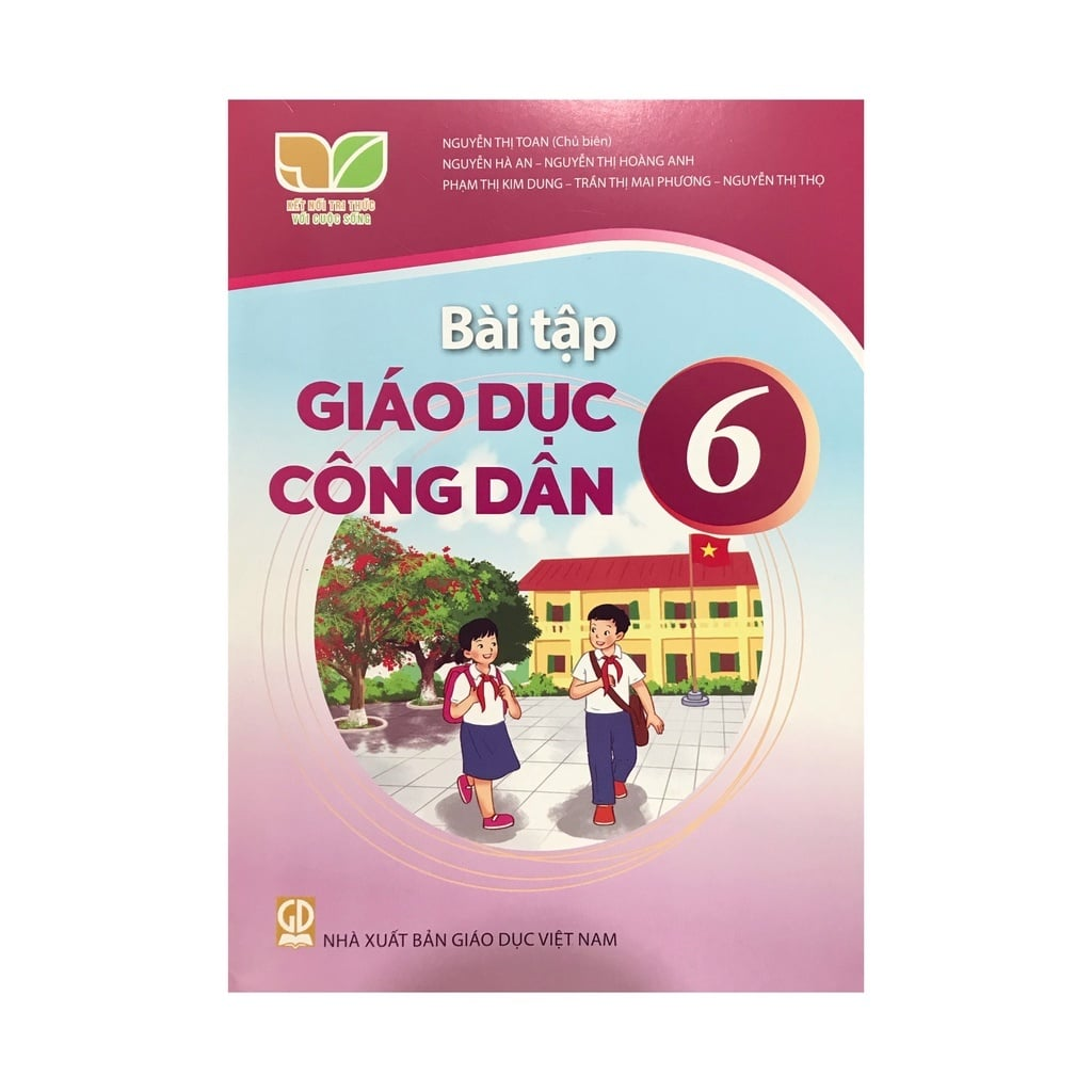 Bài Tập Giáo Dục Công Dân 6 - Kết Nối Tri Thức Với Cuộc Sống - Nguyễn Thị Toan (Chủ biên) - NXBGD