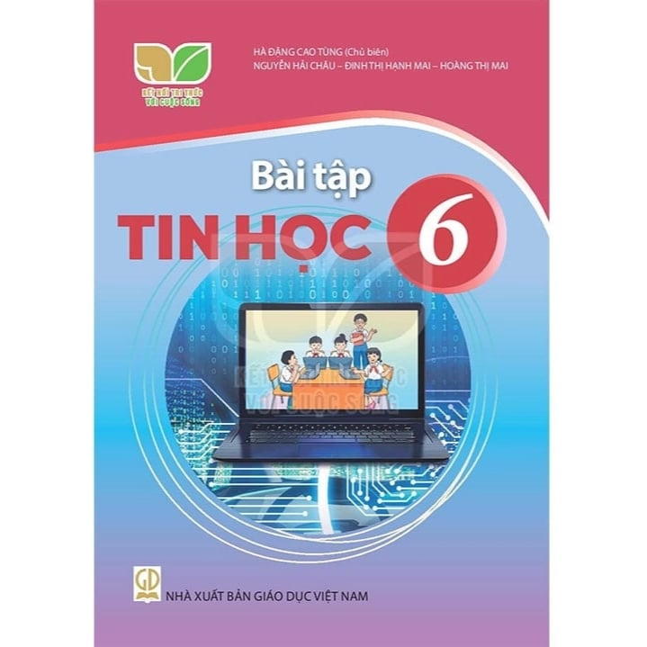 Bài Tập Tin Học 6 - Kết Nối Tri Thức Với Cuộc Sống - Hà Đặng Cao Tùng (Chủ biên) - NXBGD