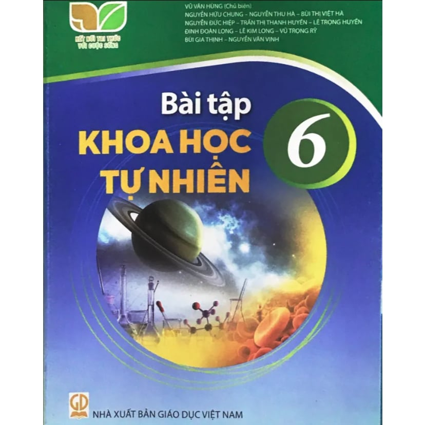 Bài Tập Khoa Học Tự Nhiên 6 - Kết Nối Tri Thức Với Cuộc Sống - Vũ Văn Hùng (Chủ Biên) - NXBGD