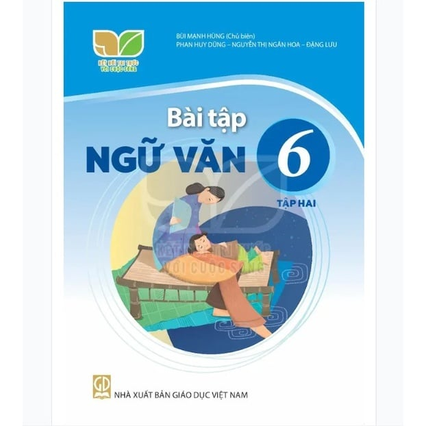 Bài Tập Ngữ Văn 6 - Tập 2 - Kết Nối Tri Thức Với Cuộc Sống - Bùi Mạnh Hùng (Chủ Biên) - NXBGD