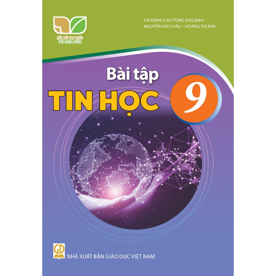 Bài Tập Tin Học 9 - Kết Nối Tri Thức Với Cuộc Sống - Hà Đặng Cao Tùng (Chủ Biên) - NXBGD