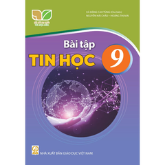 Bài Tập Tin Học 9 - Kết Nối Tri Thức Với Cuộc Sống - Hà Đặng Cao Tùng (Chủ Biên) - NXBGD