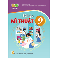 Bài Tập Mĩ Thuật 9 - Kết Nối Tri Thức Với Cuộc Sống - Đinh Gia Lê (Chủ Biên) - NXBGD