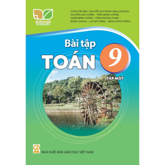 Bài Tập Toán 9 - Tập 1 - Kết Nối Tri Thức Với Cuộc Sống - Cung Thế Anh, Nguyễn Huy Đoan (Đồng Chủ Biên) - NXBGD