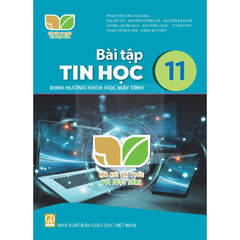 Bài Tập Tin Học 11 - Định Hướng Khoa Học Máy Tính - Kết Nối Tri Thức Với Cuộc Sống - Phạm Thế Long (Chủ Biên) - NXBGD