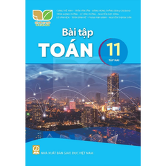 Bài Tập Toán 11, Tập 2 - Kết Nối Tri Thức Với Cuộc Sống - Cung Thế Anh, Trần Văn Tấn, Đặng Hùng Thắng (Đồng Chủ Biên) - NXBGD